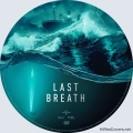 Title=Last Breath (2025)
Type=Custom DVD Disc Label
Owner=ace
Likes=0
Date added=Feb 19, 2025
Dimensions=1500x1500 Last_Breath__2025__Custom_DVD_Label.jpg