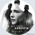 Mother-Android (2021) Custom UHD 4K Blu-ray Disc Label