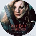 Wild Eyed And Wicked (2023) Custom DVD Disc Label