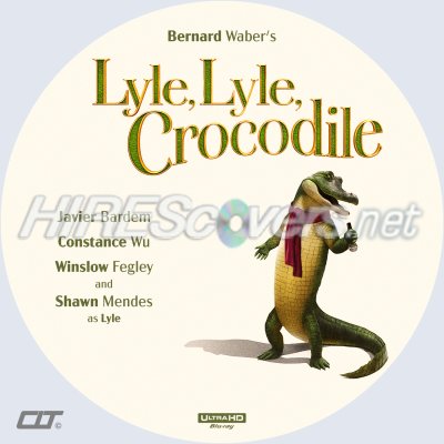 Click to view full size image
==============
Lyle, Lyle, Crocodile (2022) Custom UHD 4K Blu-ray Disc Label
Lyle, Lyle, Crocodile (2022) Custom UHD 4K Blu-ray Disc Label