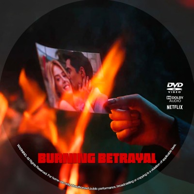 Burning Betrayal (2023) Custom DVD Disc Label
