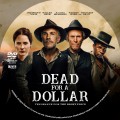 Dead For A Dollar (2022) Custom DVD Disc Label