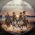 Dead For A Dollar (2022) Custom DVD Disc Label