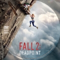 Title=Fall 2: Deadpoint (2026)
Type=Custom DVD Disc Label
Owner=BajeeZa
Likes=0
Date added=Aug 11, 2026
Dimensions=1500x1500 Fall_2_Deadpoint_DVD_v2.jpg