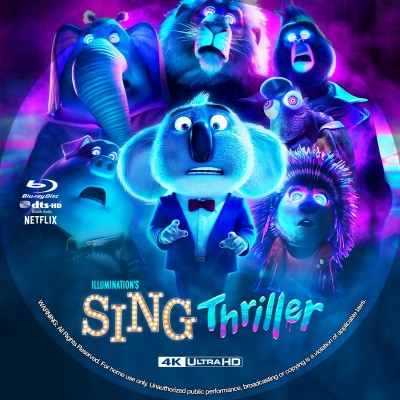 Sing: Thriller (2024) Custom UHD 4K Blu-ray Disc Label
