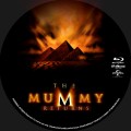 Mummy Returns, The (2001) Custom Blu-ray Disc Label